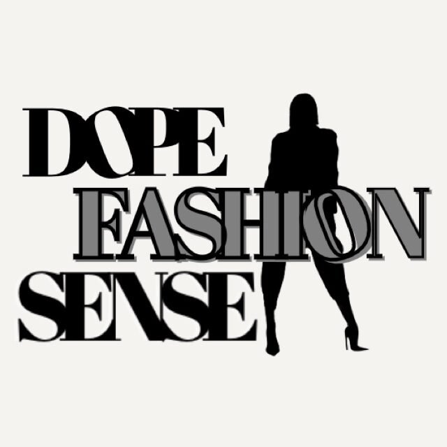 the latest fashion news, fashion trends, and fashion tips. Dope Fashion Sense